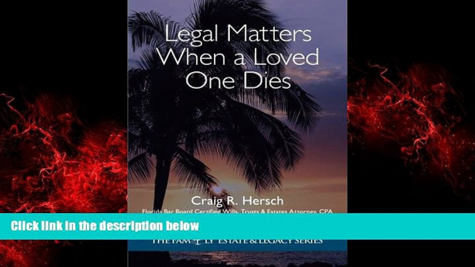 READ book  Legal Matters When a Loved One Dies (The Family Estate   Legacy Series) READ ONLINE