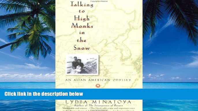 Books to Read  Talking to High Monks in the Snow: An Asian American Odyssey  Full Ebooks Most Wanted