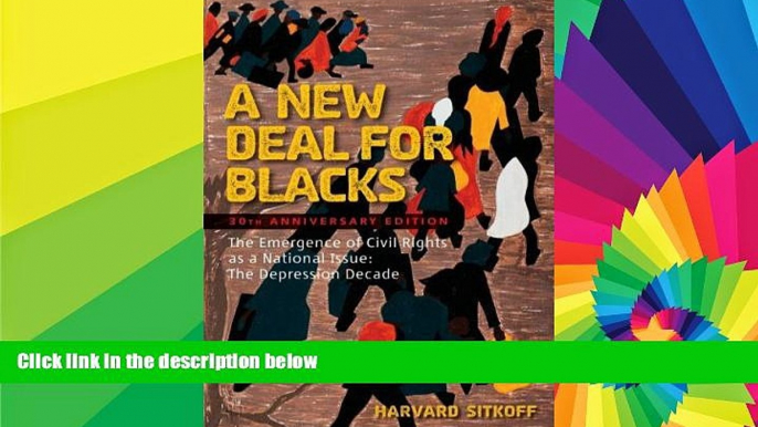 READ FULL  A New Deal for Blacks: The Emergence of Civil Rights as a National Issue: The