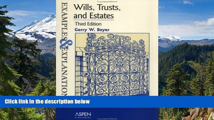 READ FULL  Wills, Trusts, And Estates: Examples And Explanations (Examples   Explanations)  READ