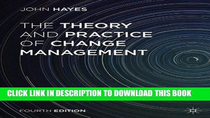 [DOWNLOAD] PDF BOOK The Theory and Practice of Change Management New