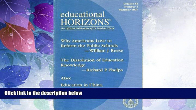 FREE DOWNLOAD  Educational Horizons : Why Americans Love to Reform the Public Schools;