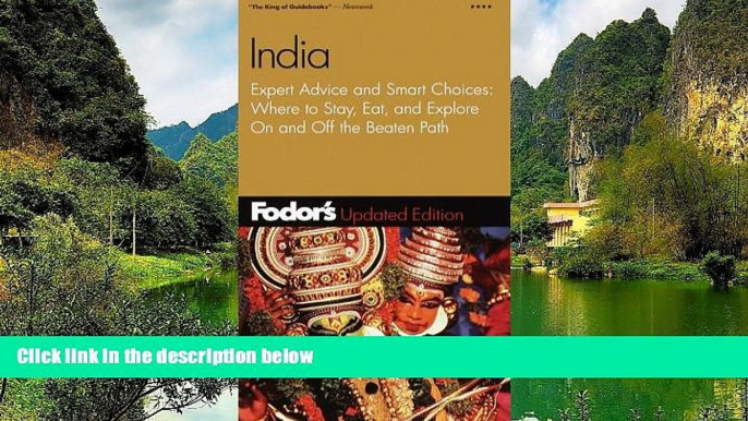 READ NOW  Fodor s India, 3rd Edition: Expert Advice and Smart Choices: Where to Stay, Eat, and