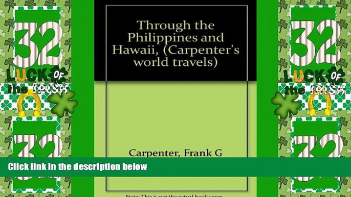 Must Have PDF  Through the Philippines and Hawaii, (Carpenter s world travels)  Full Read Most