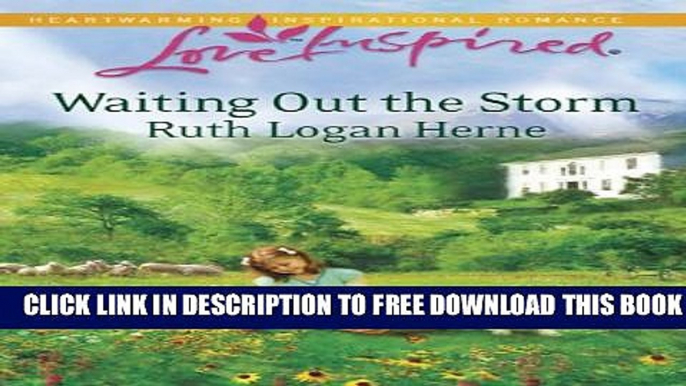 [PDF] FREE Waiting Out the Storm (Love Inspired) [Download] Full Ebook