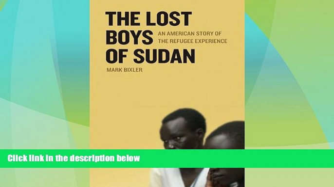 Must Have PDF  The Lost Boys of Sudan: An American Story of the Refugee Experience  Full Read Most