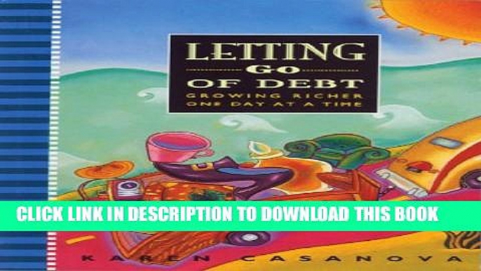 [EBOOK] DOWNLOAD Letting Go of Debt: Growing Richer One Day at a Time (Hazelden Meditations) GET NOW