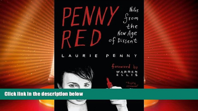 Must Have PDF  Penny Red: Notes from the New Age of Dissent  Best Seller Books Best Seller