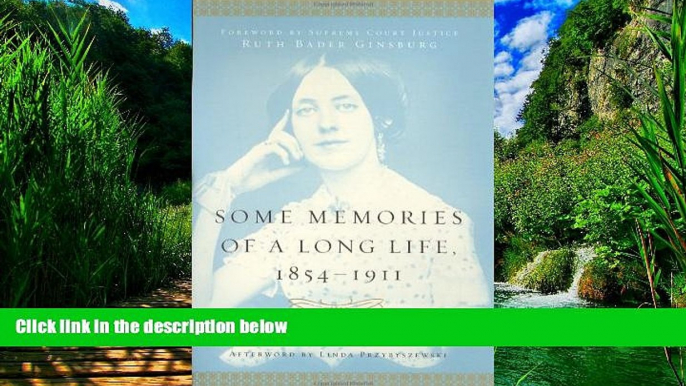 Big Deals  Some Memories of a Long Life, 1854-1911  Best Seller Books Best Seller