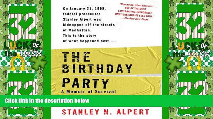 Big Deals  The Birthday Party: A Memoir of Survival  Best Seller Books Most Wanted