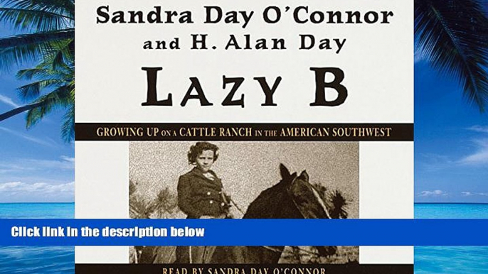 Big Deals  Lazy B: Growing Up on a Cattle Ranch in the American Southwest  Full Ebooks Best Seller