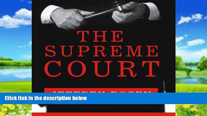 Books to Read  The Supreme Court: The Personalities and Rivalries That Defined America  Full