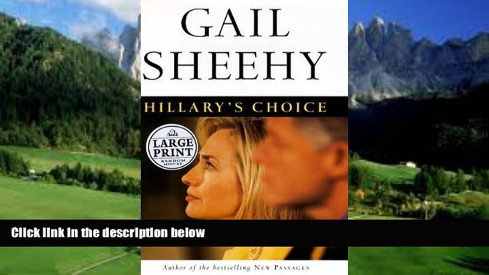 Books to Read  Hillary s Choice (Random House Large Print)  Best Seller Books Best Seller