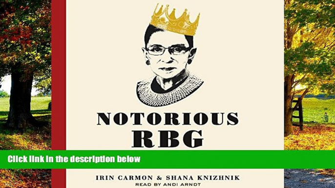 Big Deals  Notorious RBG: The Life and Times of Ruth Bader Ginsburg  Best Seller Books Most Wanted