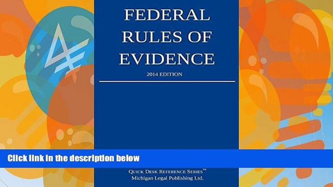 Books to Read  Federal Rules of Evidence: 2014 Edition  Full Ebooks Best Seller