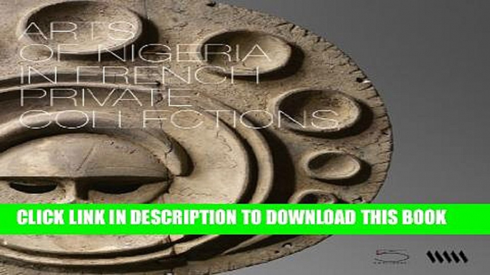 [PDF] Arts of Nigeria in French Private Collections [Full Ebook]