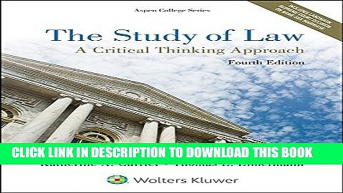 [BOOK] PDF The Study of Law: A Critical Thinking Approach (Aspen College) Collection BEST SELLER