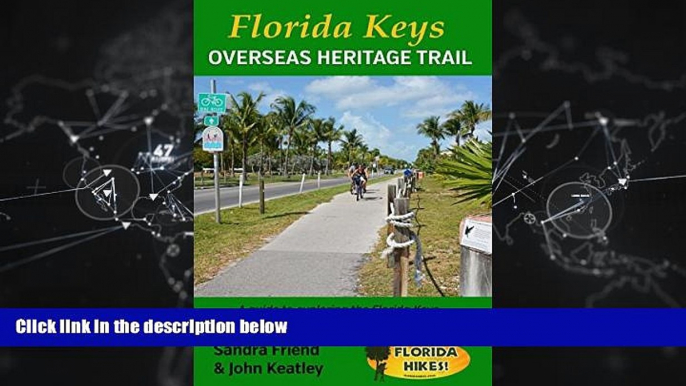 Pdf Online Florida Keys Overseas Heritage Trail: A guide to exploring the Florida Keys by bike or