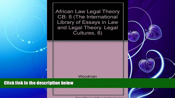 READ book  African Law and Legal Theory (The International Library of Essays in Law and Legal