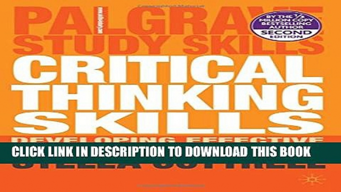 [PDF] Critical Thinking Skills: Developing Effective Analysis and Argument (Palgrave Study Skills)