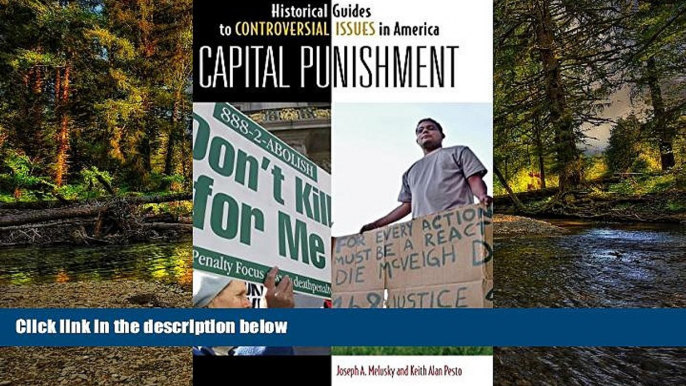 Full [PDF]  Capital Punishment (Historical Guides to Controversial Issues in America)  Premium PDF