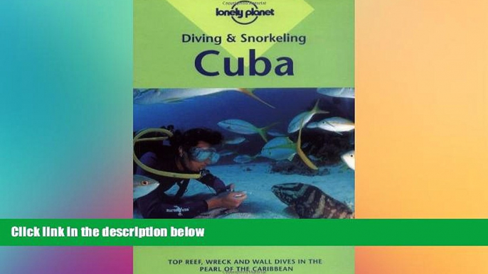 Must Have  Diving   Snorkeling Cuba (Lonely Planet Diving   Snorkeling Great Barrier Reef)