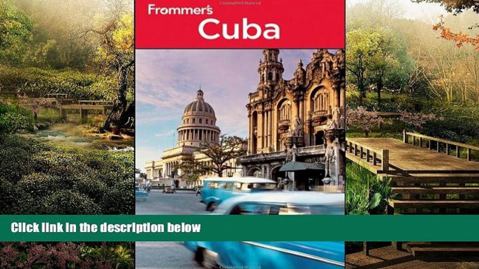 READ FULL  Frommer s Cuba (Frommer s Complete Guides)  READ Ebook Full Ebook