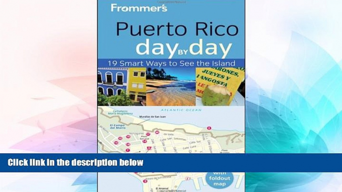 Must Have  Frommer s Puerto Rico Day by Day (Frommer s Day by Day - Pocket)  READ Ebook Full Ebook