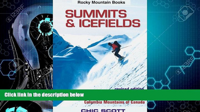 Choose Book Summits and Icefields