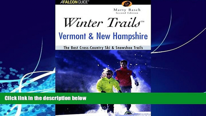 Popular Book Winter Trailsâ„¢ Vermont and New Hampshire, 2nd: The Best Cross-Country Ski