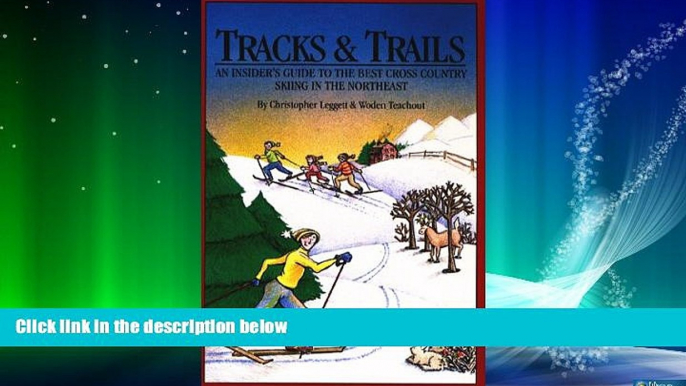 Popular Book Tracks and Trails: An Insider s Guide to the Best Cross-Country Skiing in the Northeast