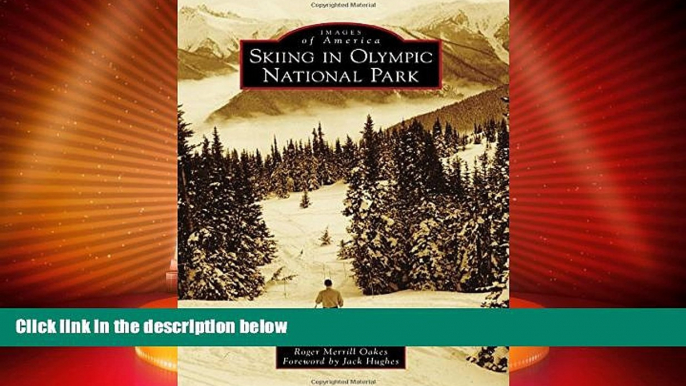 For you Skiing in Olympic National Park (Images of America)