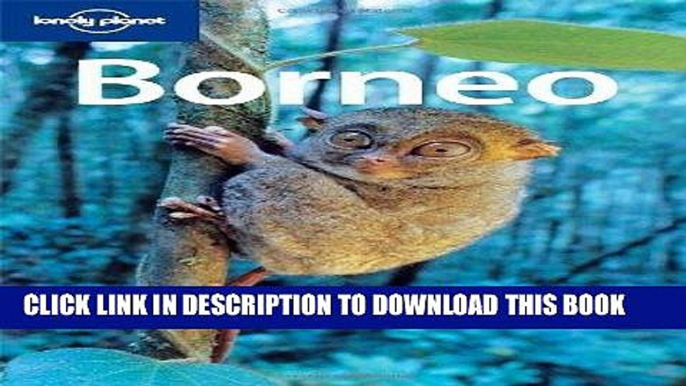 [PDF] Borneo (Lonely Planet Travel Guides) Full Collection