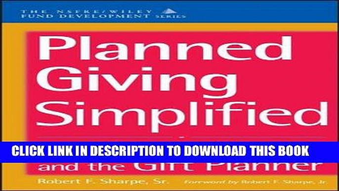 [PDF] Planned Giving Simplified: The Gift, The Giver, and the Gift Planner Full Online