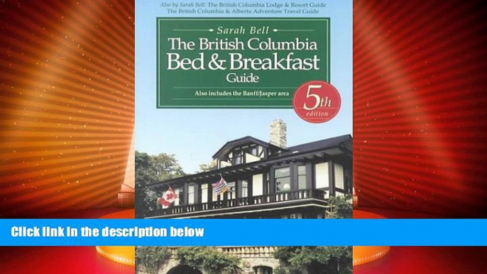 Big Deals  The British Columbia Bed and Breakfast Guide  Best Seller Books Most Wanted