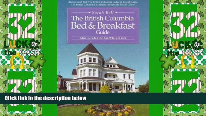 Big Deals  The British Columbia Bed   Breakfast Guide: Also includes the Banff/Jasper Area  Best