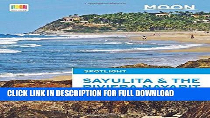 [Read PDF] Moon Spotlight Sayulita   the Riviera Nayarit Download Online