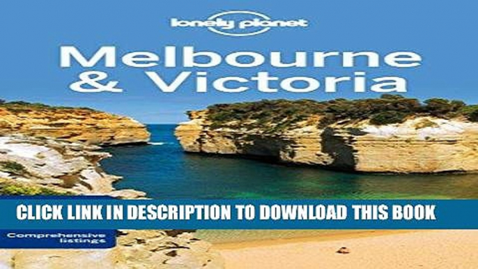 [PDF] Lonely Planet Melbourne   Victoria (Travel Guide) Popular Collection