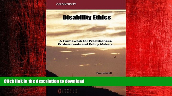 FAVORIT BOOK Disability Ethics: A Framework for Practitioners, Professionals and Policy Makers