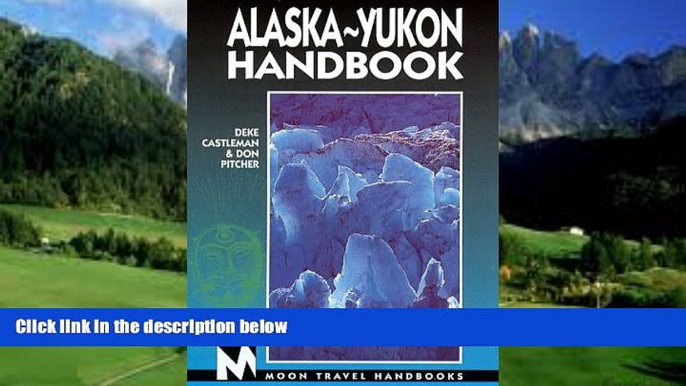 Big Deals  Moon Handbooks Alaska-Yukon (6th ed)  Full Ebooks Most Wanted