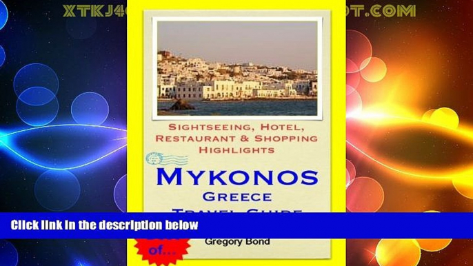 Pdf Online Mykonos, Greece Travel Guide - Sightseeing, Hotel, Restaurant   Shopping Highlights