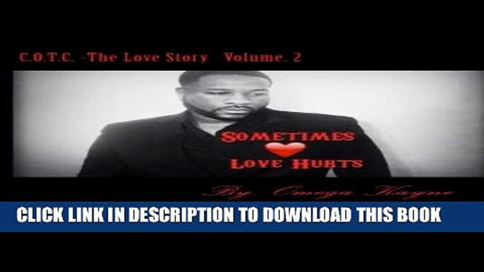 [PDF] FREE C.O.T.C.-The Love Story: The Chronicles (C.O.T.C. The Chronicles) (Volume 2) [Download]