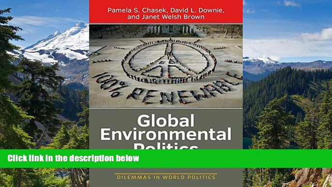 Full [PDF]  Global Environmental Politics (Dilemmas in World Politics)  Premium PDF Online Audiobook