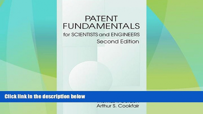 Big Deals  Patent Fundamentals for Scientists and Engineers, Second Edition  Full Read Most Wanted