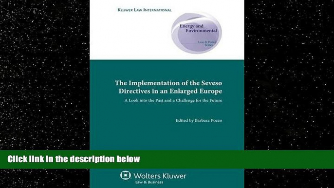 FREE PDF  Implementation of Seveso Directives in An Enlarged Europe: A Look into the Past and a