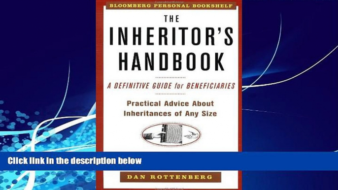 Big Deals  The Inheritors Handbook: A Definitive Guide For Beneficiaries (Bloomberg Personal