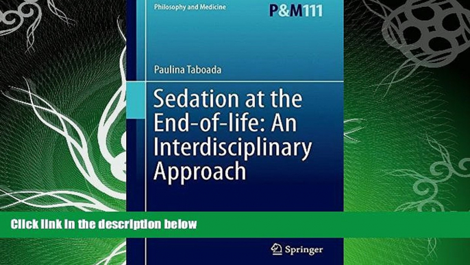 READ book  Sedation at the End-of-life: An Interdisciplinary Approach (Philosophy and Medicine)