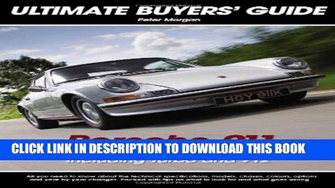 [DOWNLOAD] PDF Porsche 911 The classic models (1964-1989): The Classic Models (1964-1989)