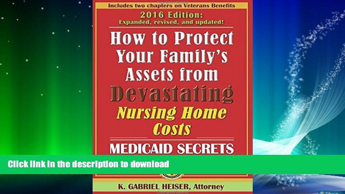 READ  How to Protect Your Family s Assets from Devastating Nursing Home Costs: Medicaid Secrets