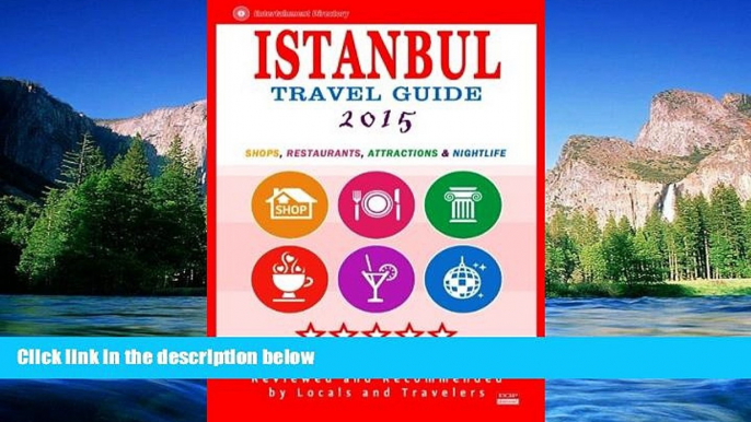 Must Have  Istanbul Travel Guide 2015: Shops, Restaurants, Arts, Entertainment and Nightlife in